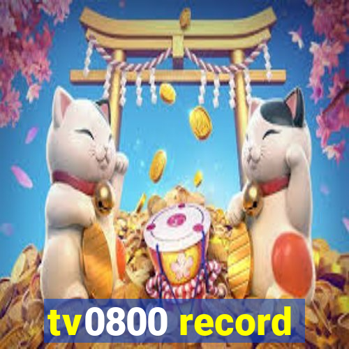 tv0800 record